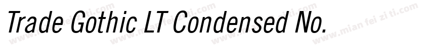 Trade Gothic LT Condensed No. 18 Oblique字体转换